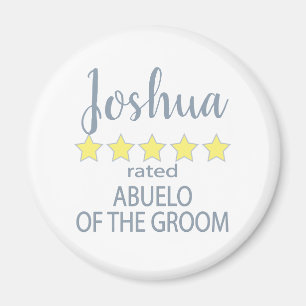 Bridal & Wedding Party 5 Star Abuelo of Groom Magnet