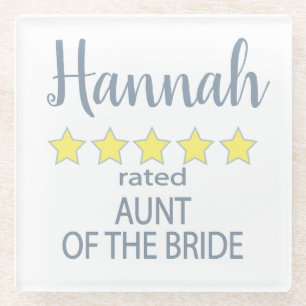 Bridal & Wedding Party 5 Star Aunt of Bride Glass Coaster