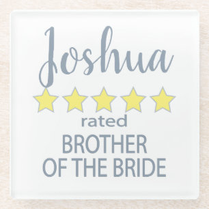 Bridal & Wedding Party 5 Star Brother of Bride Glass Coaster