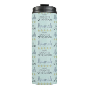 Bridal & Wedding Party 5 Star Daughter of Groom Thermal Tumbler