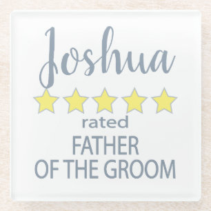 Bridal & Wedding Party 5 Star Father of Groom Glass Coaster