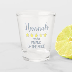 Bridal & Wedding Party 5 Star Friend of Bride Shot Glass