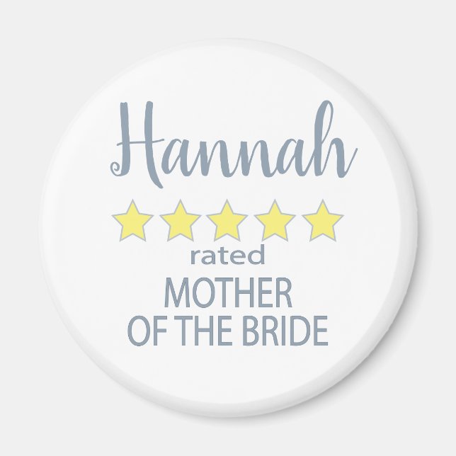 Bridal & Wedding Party 5 Star Mother of Bride Magnet (Front)