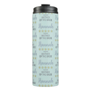 Bridal & Wedding Party 5 Star Mother of Bride Thermal Tumbler