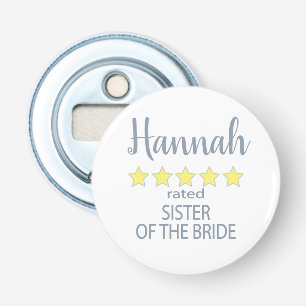 Bridal & Wedding Party 5 Star Sister of Bride Bottle Opener