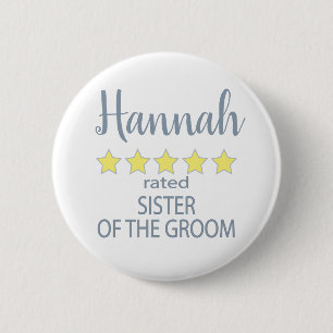 Bridal & Wedding Party 5 Star Sister of Groom 6 Cm Round Badge