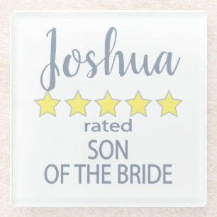 Bridal & Wedding Party 5 Star Son of Bride Glass Coaster