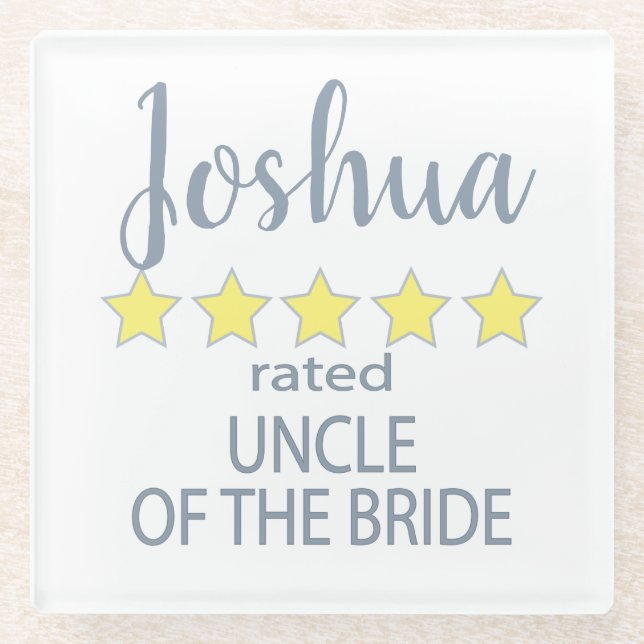 Bridal & Wedding Party 5 Star Uncle of Bride Glass Coaster (Front)