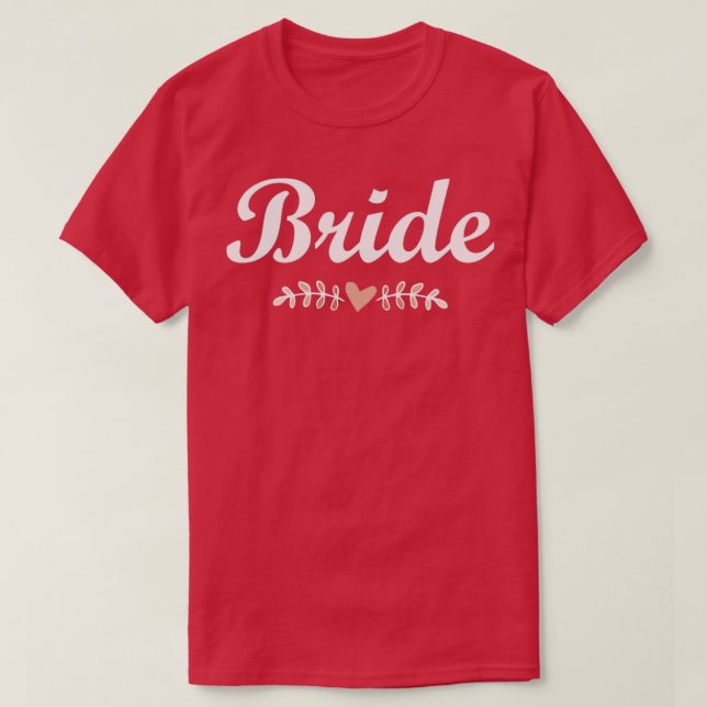 Bride 18 T-Shirt (Design Front)