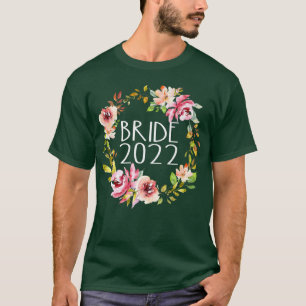 Bride 2022 Floral Flower Wreath Wedding Engaged En T-Shirt