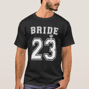 Bride 2023 Engagement Bridal Shower Proposal Match T-Shirt