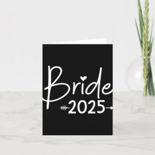 Bride 2025 For Wedding Or Bachelorette Party Card