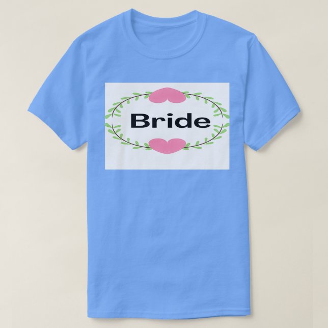 Bride 25 T-Shirt (Design Front)