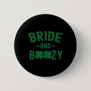 Bride And Boozy Irish St Patrick's Day Funny Shamr 6 Cm Round Badge