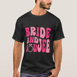 Bride And Boujee Bach Groovy Matching Bachelorette T-Shirt