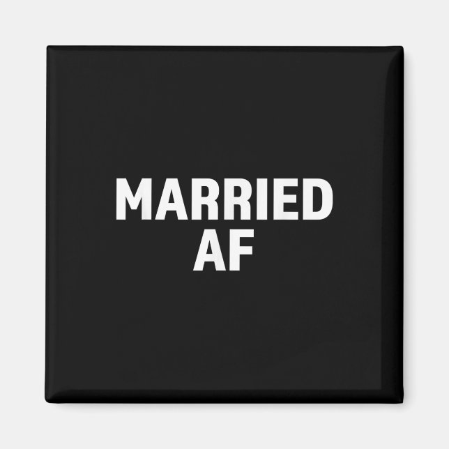 Bride And Groom Married Af Matching Wedding  Magnet (Front)