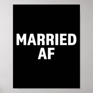 Bride And Groom Married Af Matching Wedding Poster