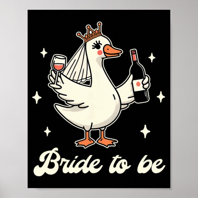 Bride Babe Bridal Shower Wedding Silly Goose Bride Poster (Front)