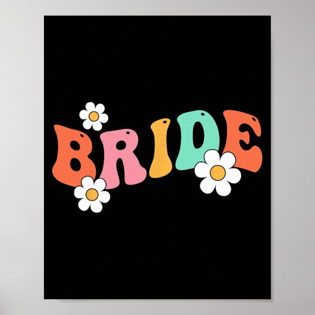 Bride Babe Bridesmaid Groovy Bachelorette Party Ma Poster (Front)