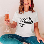 Bride Babe Custom Name T-Shirt Bachelorette Tee<br><div class="desc">Bride Babe Custom Name T-Shirt Bachelorette Tee</div>