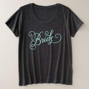 Bride Bachelorette Bridal Party Wedding T-shirt Plus Size T-Shirt