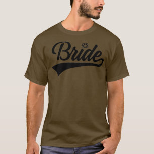 BRIDE Bachelorette Party WEDDING BACHELOR 2 T-Shirt