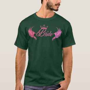 Bride Bachelorette Party Wedding Maid Of Honour He T-Shirt