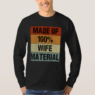 Bride Bachelorette Wedding Made Of 100 Wife Materi T-Shirt