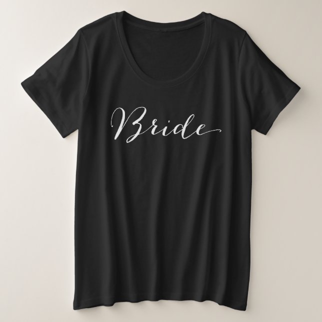Bride Black Script Bridal Party Wedding T-shirt Plus Size T-Shirt (Design Front)