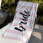 Bride | Blush Stripe Beach Towel<br><div class="desc">Soak up rays on your honeymoon or bachelorette getaway with our cute "BRIDE" beach towel that shows off your newlywed status! Design features blush pink and white stripes with "bride" in black handwritten style brush lettering.</div>