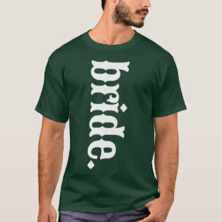 Bride Bridal Wedding Fashion Western Country Chic  T-Shirt