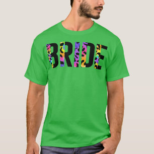 Bride, Bride to be, Bride Gift Ideas, Bachelorette T-Shirt