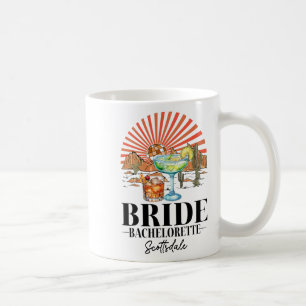 Bride Bridesmaid Bride Squad Scottsdale Bacheloret Coffee Mug