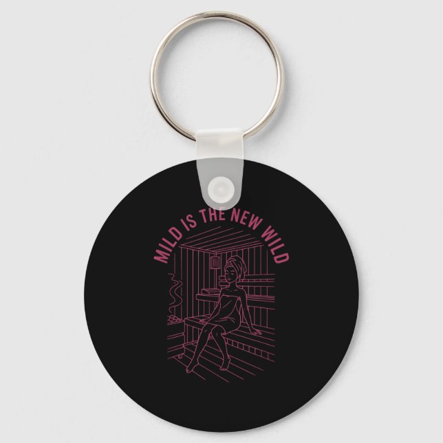 Bride Bridesmaid Spa Bachelorette Mild Is The New  Key Ring (Front)