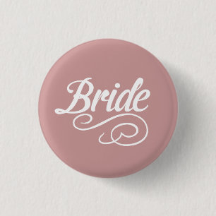 Bride Button- Any background colour 3 Cm Round Badge