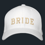 Bride | Champagne Gold Bachelorette Modern Embroidered Hat<br><div class="desc">Bride super cute custom design which you can customise with the name of your bride for your bachelorette. The design features a contemporary athletic college font paired with a handwritten script style typography on the reverse in a modern minimalist casual style with simple champagne gold embroidery. This design is easy...</div>