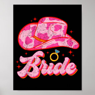 Bride Country Cowgirl Hat Western Bachelorette Par Poster