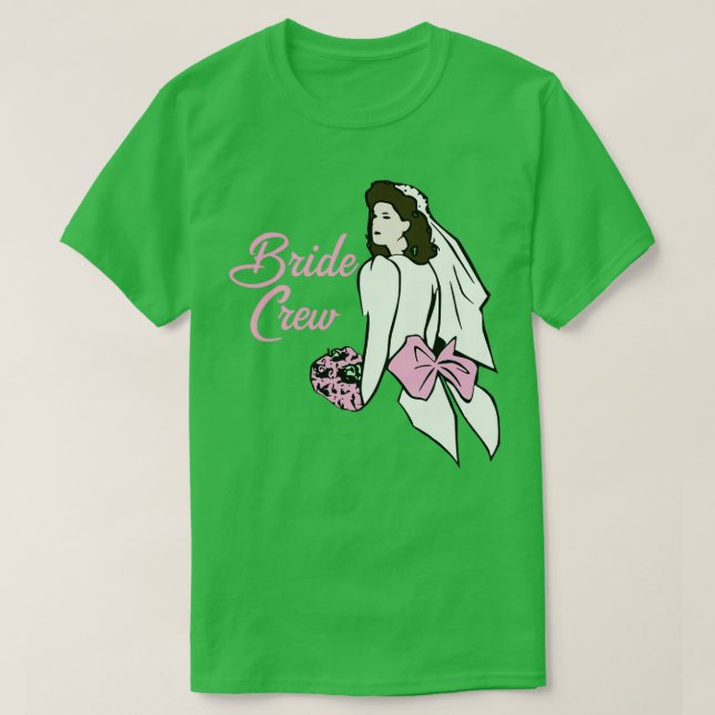 Bride Crew 3 T-Shirt (Design Front)