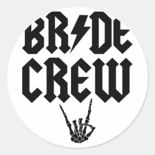 Bride Crew Rock N Roll Skeleton Hand Halloween Bac Classic Round Sticker