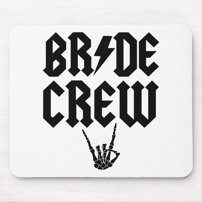 Bride Crew Rock N Roll Skeleton Hand Halloween Bac Mouse Pad (Front)