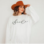 Bride Cute Script Bachelorette/Bridal Party Sweatshirt<br><div class="desc">We are always adding new designs daily!</div>