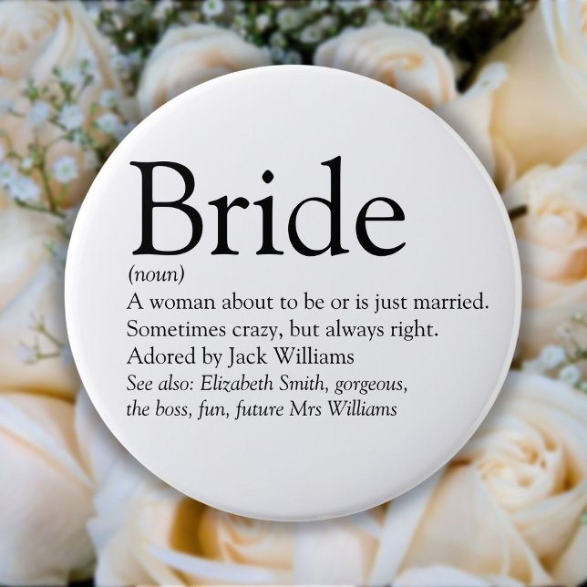Bride Definition, Bridal Shower, Wedding 10 Cm Round Badge (Creator Uploaded)