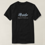 Bride Dusty Blue Bachelorette Wedding Party  T-Shirt<br><div class="desc">Simple. Chic. Personalised. These bridal party shirts come with elegant script shadow lettering. Pick your fave fit — t-shirt, oversized tee for a swimsuit cover or sleep shirt, sweatshirt, or hoodie. Pair it with matching tote bags, tumblers and beach towels. Perfect for bridal shower brunches, getting ready pics, and bachelorette...</div>