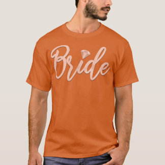 Bride dusty rose bridal shower bachelorette gettin T-Shirt