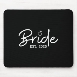 Bride Est 2025 Future Wife Bride To Be Bachelorett Mouse Pad