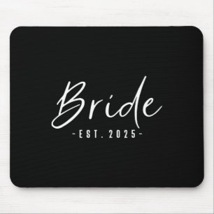 Bride Est 2025 Future Wife Engaged Gifts For Her E Mouse Pad