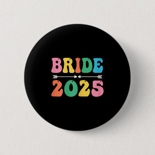 Bride Est 2025 Married Wedding Bridal Party Bachel 6 Cm Round Badge