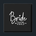 Bride Est 2025 Married Wedding Bridal Party Bachel Magnet<br><div class="desc">Bride Est 2025 Married Wedding Bridal Party Bachelorette</div>
