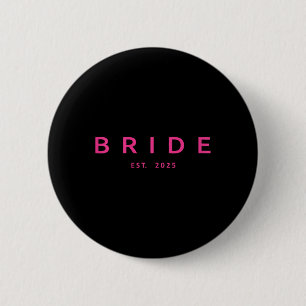 Bride Est. 2025 Pink Bridal Shower Wedding Bachelo 6 Cm Round Badge