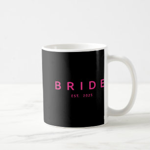 Bride Est. 2025 Pink Bridal Shower Wedding Bachelo Coffee Mug